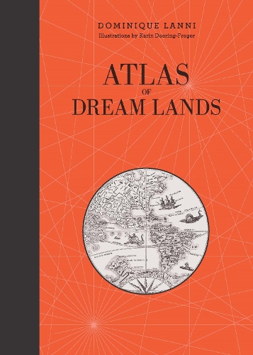Бумажная книга «Atlas of Dream Lands», автор Доминик Ланни - фото №1