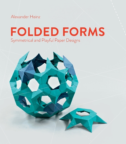 Бумажная книга «Folded Forms: Symmetrical and Playful Paper Designs», автор Александр Хайнц - фото №1