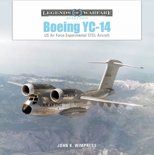 Паперова книга «Boeing YC-14: US Air Force Experimental STOL Aircraft», автор Джон К. Вімпресс - фото №1