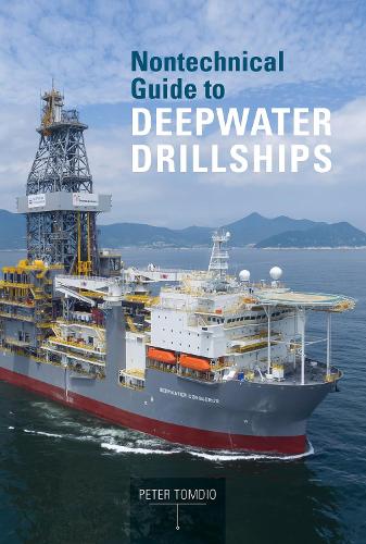 Паперова книга «Nontechnical Guide to Deepwater Drillships», автор Пітер Томдіо - фото №1