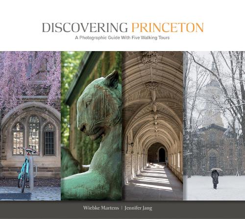 Бумажная книга «Discovering Princeton: A Photographic Guide with Five Walking Tours», авторов Дженнифер Джанг, Вибке Мартенс - фото №1