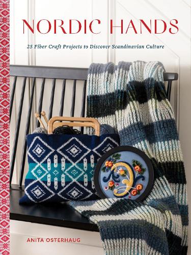 Бумажная книга «Nordic Hands: 25 Fiber Craft Projects to Discover Scandinavian Culture», автор Анита Остерхауг - фото №1