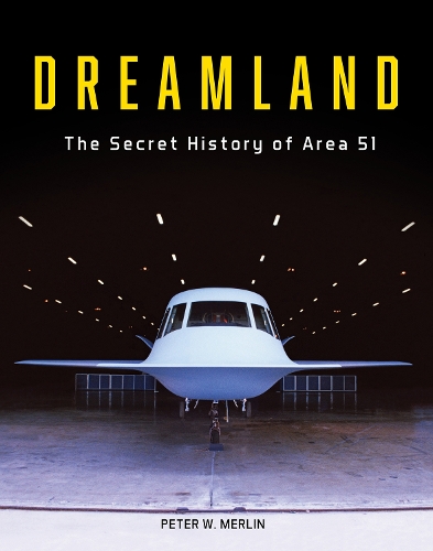 Бумажная книга «Dreamland: The Secret History of Area 51», автор Питер В. Мерлин - фото №1