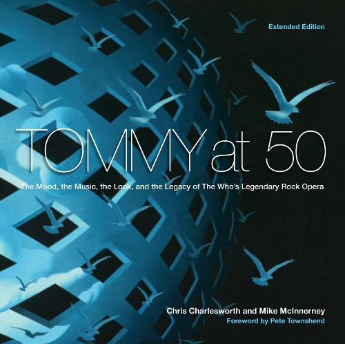[object Object] «Tommy at 50: The Mood, the Look, and the Legacy of the Who's Legendary Rock Opera, Revised and Extended Edition», автор Майк Макиннерни - фото №1