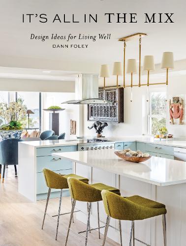 Паперова книга «It's All in the Mix: Design Ideas for Living Well», автор Данн Фолі - фото №1