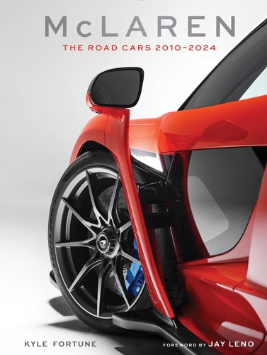 [object Object] «McLaren: The Road Cars, 2010–2024», автор Кайл Форчун - фото №1