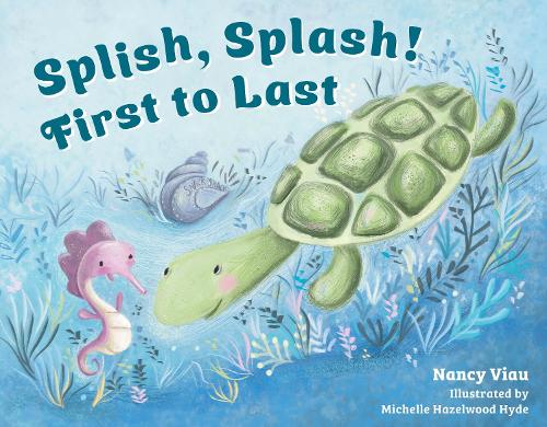 Паперова книга «Splish, Splash! First to Last», автор Ненсі Віау - фото №1