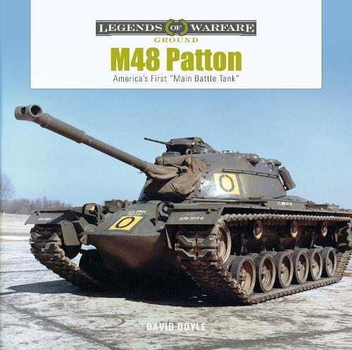 Бумажная книга «M48 Patton: America's First "Main Battle Tank"», автор Дэвид Дойл - фото №1