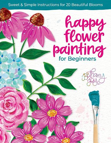 Бумажная книга «Happy Flower Painting for Beginners: Sweet & Simple Instructions for 20 Beautiful Blooms», автор Бетани Джой Адамс - фото №1