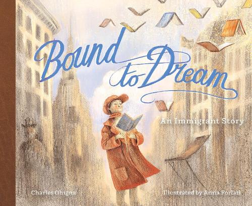 Бумажная книга «Bound to Dream: An Immigrant Story», автор Чарльз Гигна - фото №1