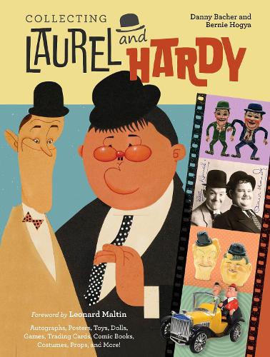 Бумажная книга «Collecting Laurel and Hardy: Autographs, Posters, Toys, Dolls, Games, Trading Cards, Comic Books, Costumes, Props, and More!», автор Берни Хогья - фото №1