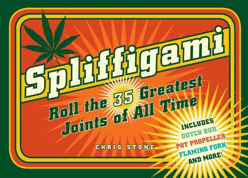 Бумажная книга «Spliffigami: Roll the 35 Greatest Joints of All Times», автор Крис Стоун - фото №1