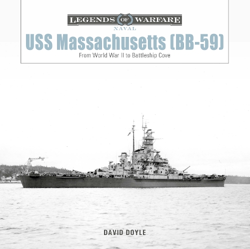 Бумажная книга «USS Massachusetts (BB-59): From World War II to Battleship Cove», автор Дэвид Дойл - фото №1