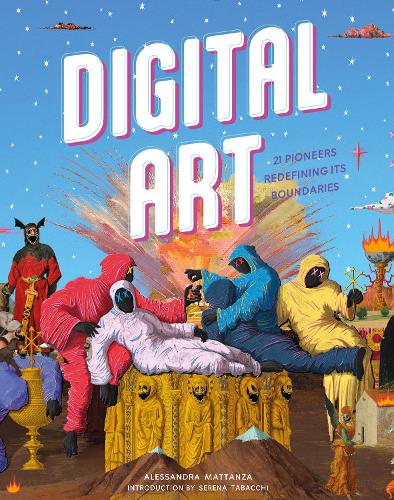 Бумажная книга «Digital Art: 20 Pioneers Redefining Its Boundaries», автор Алессандра Маттанца - фото №1