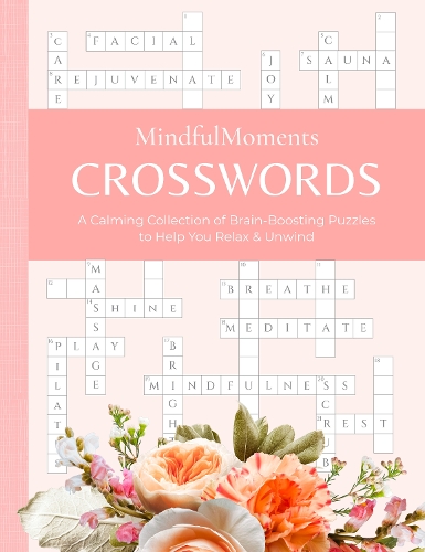 Паперова книга «MindfulMoments Crosswords: A Calming Collection of Brain-Boosting Puzzles to Help You Relax & Unwind», автор Better Day Books - фото №1