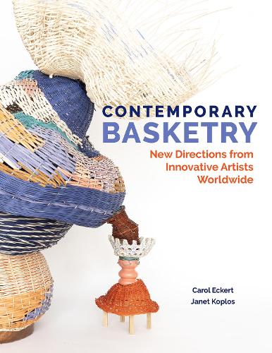 Бумажная книга «Contemporary Basketry: New Directions from Innovative Artists Worldwide», автор Джанет Коплос - фото №1