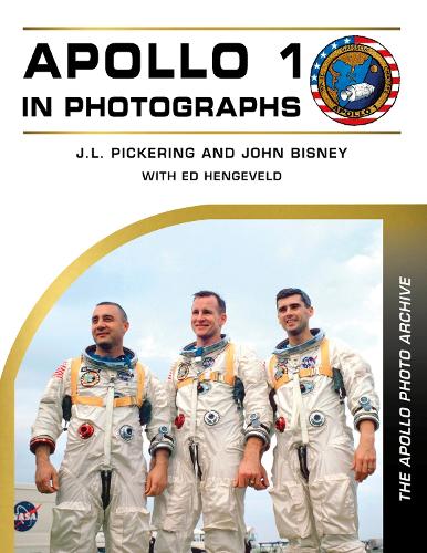 Паперова книга «Apollo 1 in Photographs: The Apollo Photo Archive», авторів Дж. Л. Пікерінг, Джон Бісні - фото №1
