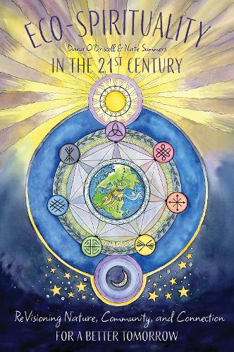 Бумажная книга «Eco-Spirituality in the 21st Century: ReVisioning Nature, Community, and Connection for a Better Tomorrow», авторов Дана О'Дрисколл, Нейт Саммерс - фото №1