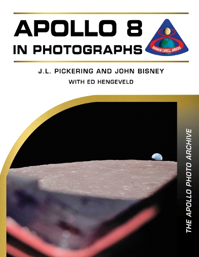 Paper book «Apollo 8 in Photographs: The Apollo Photo Archive», authors J. L. Pickering, John Bisney - фото №1