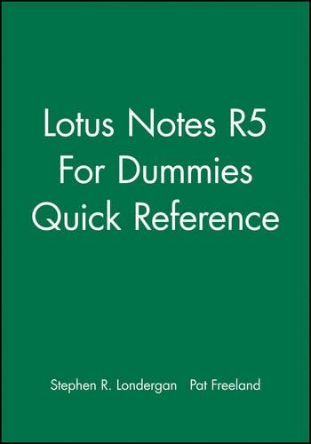 [object Object] «Lotus Notes R5 For Dummies Quick Reference», авторів Пет Фріланд, Стівен Р. Лондерган - фото №1
