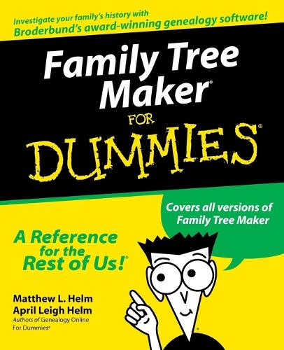 Паперова книга «Family Tree Maker For Dummies», авторів Ейпріл Лі Хелм, Метью Л. Хелм - фото №1