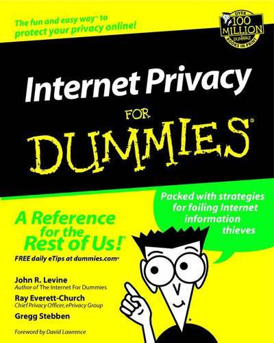 [object Object] «Internet Privacy For Dummies», авторов Грег Стеббен, Джон Р. Левин, Рэй Эверетт-Черч - фото №1