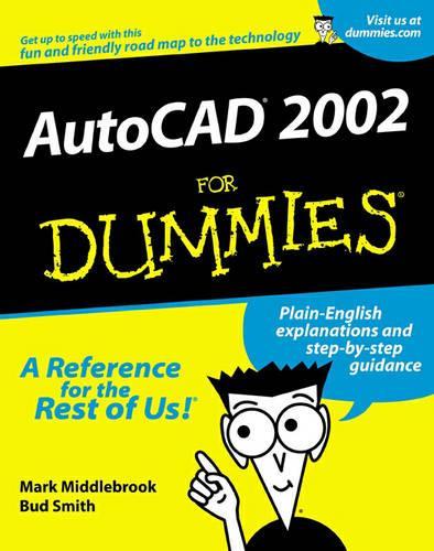 [object Object] «AutoCAD 2002 For Dummies», авторов Бад Э. Смит, Марк Миддлбрук - фото №1