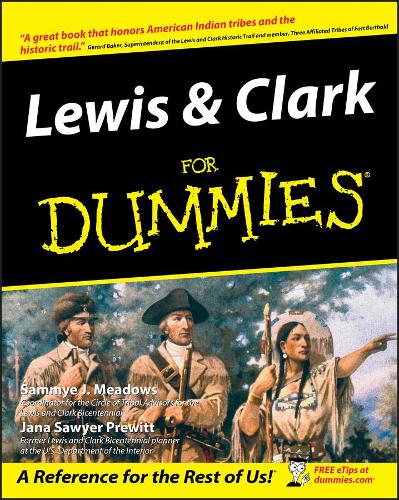 Бумажная книга «Lewis and Clark For Dummies», авторов Яна Превитт, Сэмми Дж. Медоуз - фото №1