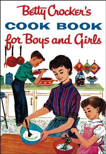Бумажная книга «Betty Crocker's Cook Book For Boys And Girls, Facsimile Edit», автор Бетти Крокер - фото №1