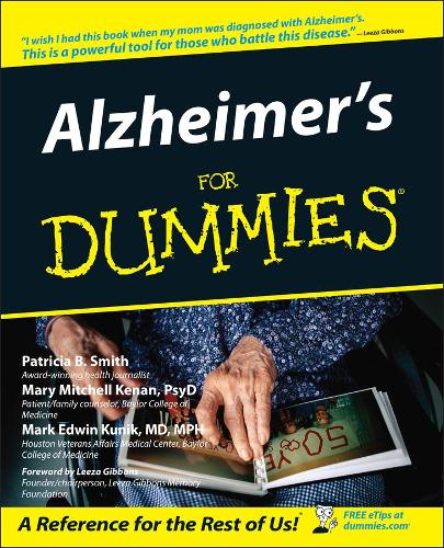 Бумажная книга «Alzheimer's For Dummies», авторов Марк Эдвин Куник, Мэри М. Кенан, Патриция Б. Смит - фото №1
