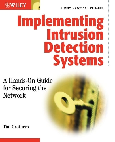 [object Object] «Implementing Intrusion Detection Systems: A Hands-On Guide for Securing the Network», автор Тім Кротерс - фото №1