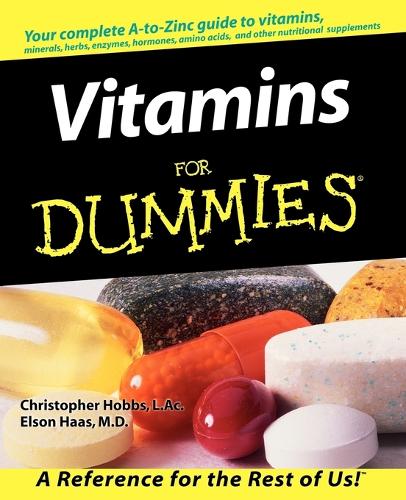 Бумажная книга «Vitamins For Dummies», авторов Кристофер Хоббс, Элсон Хаас - фото №1