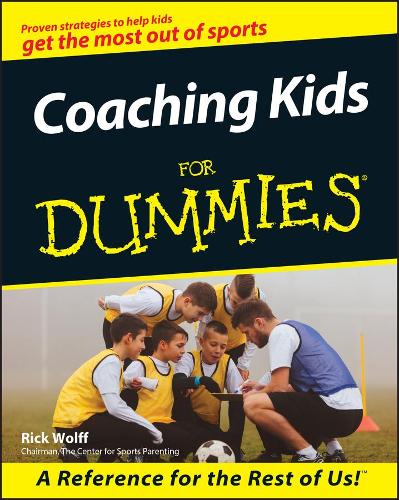Бумажная книга «Coaching Kids For Dummies», автор Рик Вулфф - фото №1