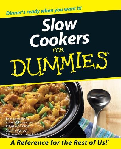 Паперова книга «Slow Cookers For Dummies», авторів Гленна Венс, Том Лакаламіта - фото №1