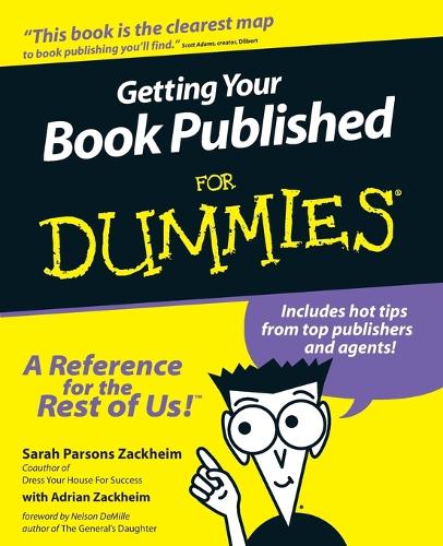 Паперова книга «Getting Your Book Published For Dummies», авторів Адріан Закхайм, Сара Парсонс Закхейм - фото №1