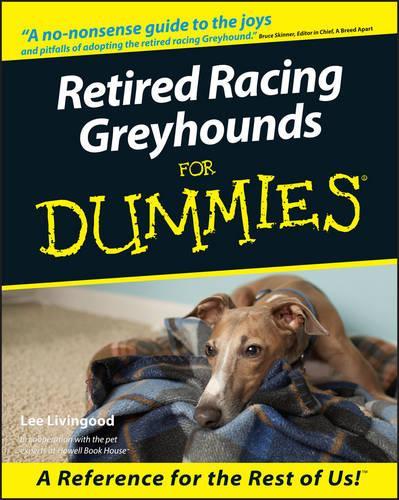 [object Object] «Retired Racing Greyhounds For Dummies», автор Лі Лівінгвуд - фото №1