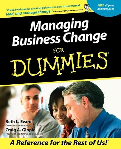 Бумажная книга «Managing Business Change For Dummies», авторов Бет Л. Эвард, Крейг А. Гиппл - фото №1