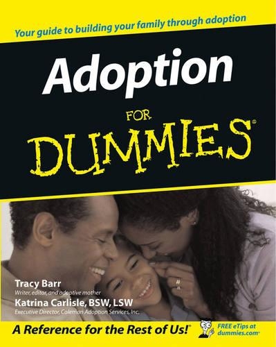 Бумажная книга «Adoption For Dummies», авторов Катрина Карлайл, Трейси Л. Барр - фото №1
