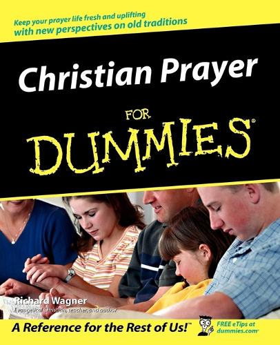 Бумажная книга «Christian Prayer For Dummies», автор Ричард Вагнер - фото №1