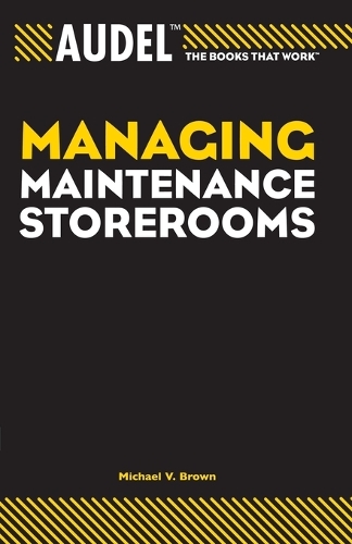 Паперова книга «Audel Managing Maintenance Storerooms», автор Майкл В. Браун - фото №1