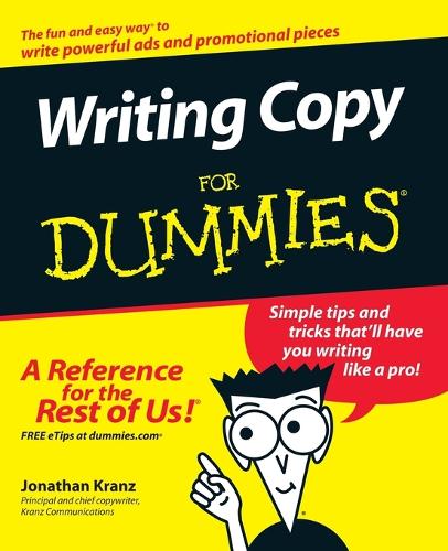 Бумажная книга «Writing Copy For Dummies», автор Джонатан Кранц - фото №1