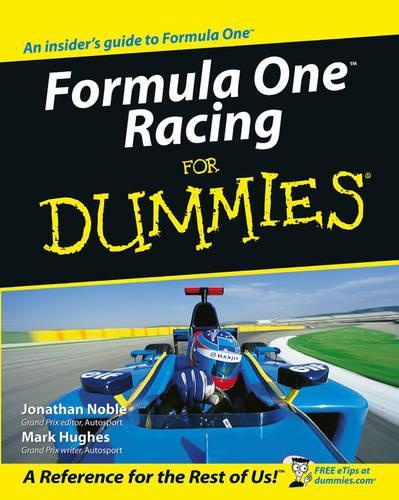 Бумажная книга «Formula One Racing For Dummies», автор Джонатан Нобл - фото №1