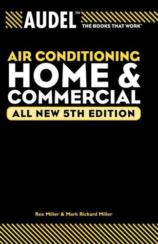 Паперова книга «Audel Air Conditioning Home and Commercial», авторів Едвін П. Андерсон, Марк Річард Міллер, Рекс Міллер - фото №1