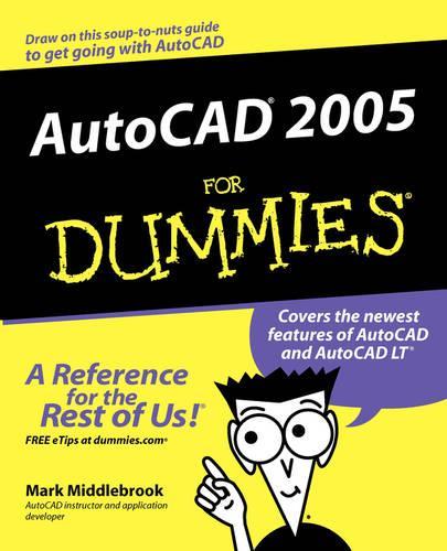 [object Object] «AutoCAD 2005 For Dummies», автор Марк Миддлбрук - фото №1