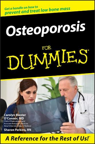 Бумажная книга «Osteoporosis For Dummies», авторов Кэролин Ристер О'Коннор, Шэрон Перкинс - фото №1
