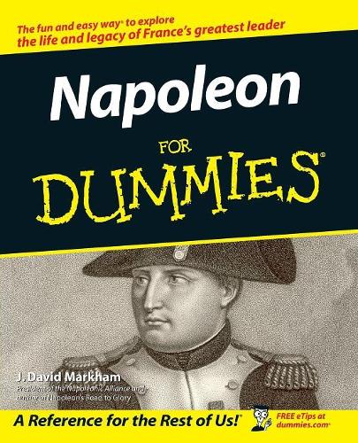 Бумажная книга «Napoleon For Dummies», автор Дж. Дэвид Маркхэм - фото №1
