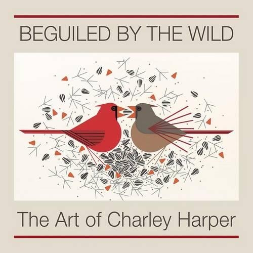 Бумажная книга «Beguiled by the Wild the Art of Charley Harper», авторов Чарли Харпер, Роджер А. Карас - фото №1