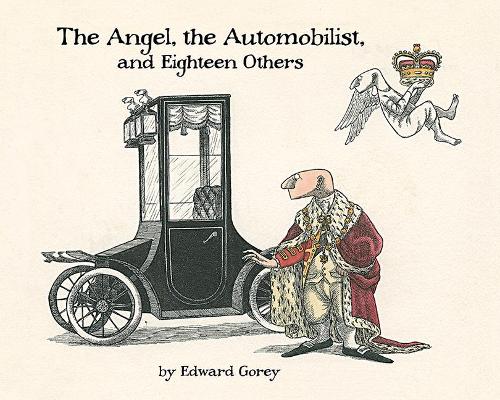Бумажная книга «The Angel the Automobilist and Eighteen Others», автор Эдвард Гори - фото №1