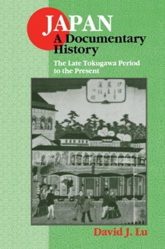 Паперова книга «Japan: A Documentary History: Vol 2: The Late Tokugawa Period to the Present: A Documentary History», автор Девід Дж. Лу - фото №1