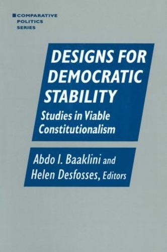 Бумажная книга «Designs for Democratic Stability: Studies in Viable Constitutionalism», авторов Абдо И. Бааклини, Хелен Десфосс - фото №1